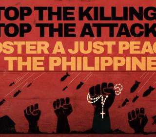 Stop the killings! Stop the attacks! Foster a just peace in the Philippines!