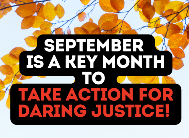 September is a key month to take action for daring justice! against background of fall leaves.