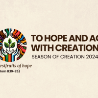 A banner with the text To Hope and Act with Creation, season of Creation 2024